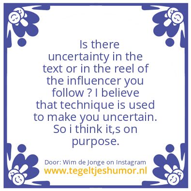 Tegeltje: Uncertainty