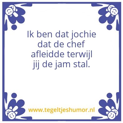Tegeltje: Dat jochie