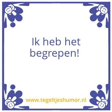 Tegeltje: Tekst
