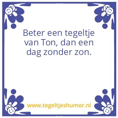 Tegeltje: Ton
