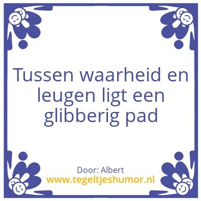Tegeltje: Leugen