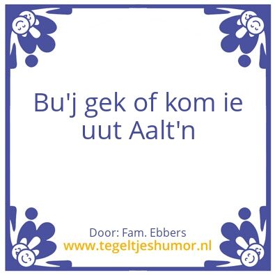 Tegeltje: Aalt’n