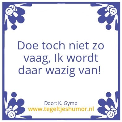 Tegeltje: Vaag