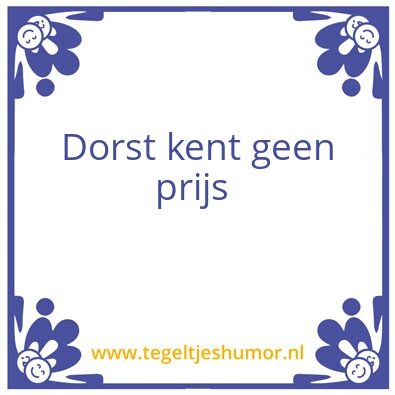 Tegeltje: Dorst