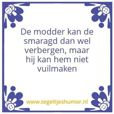 Tegeltje: Modder