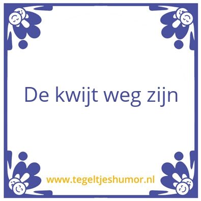 Tegeltje: Weg