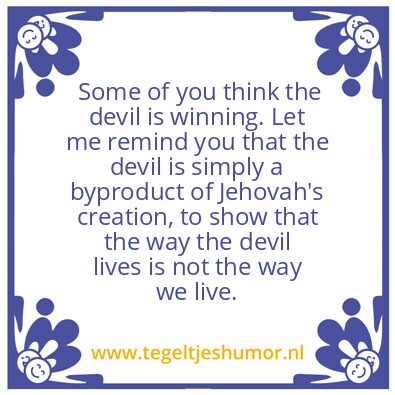 Tegeltje: the devil’s mindset