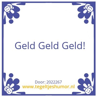 Tegeltje: Geld!