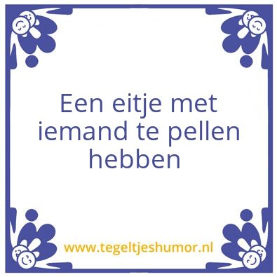Tegeltje: Pel dat