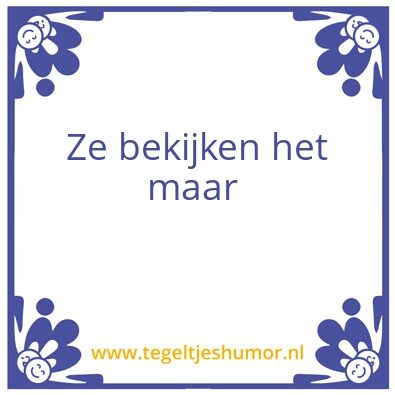Tegeltje: Ze