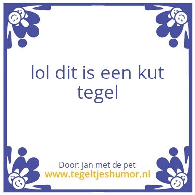 Tegeltje: tekst