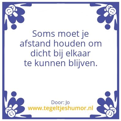 Tegeltje: Dichtbij