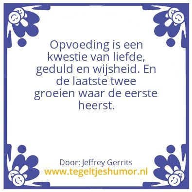 Tegeltje: Opvoeding