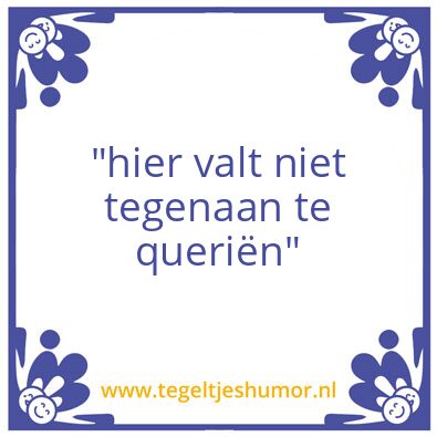 Tegeltje: Query