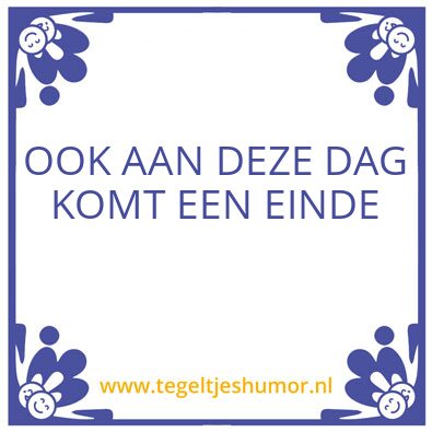 Tegeltje: Mooie dag