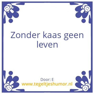 Tegeltje: Kaas