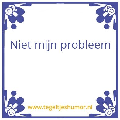 Tegeltje: Ik