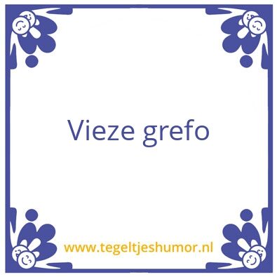 Tegeltje: grefo