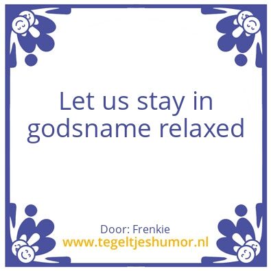 Tegeltje: Relaxed