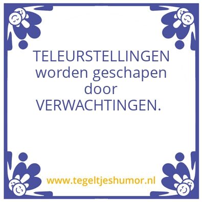 Tegeltje: Teleurstelling