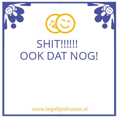 Tegeltje: Shit
