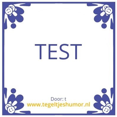 Tegeltje: test