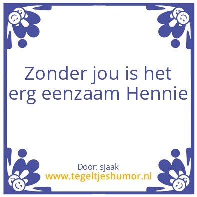 Tegeltje: mis je