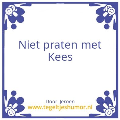 Tegeltje: Kees