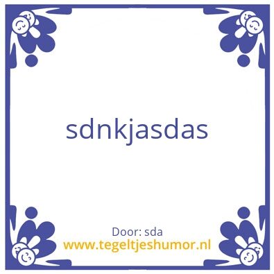 Tegeltje: das