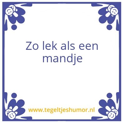 Tegeltje: Spreuk