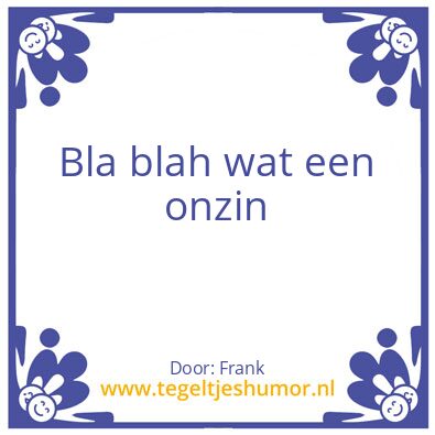 Tegeltje: Bla