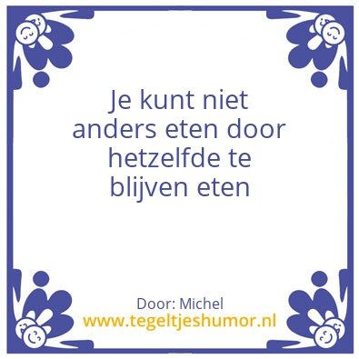 Tegeltje: Anders eten