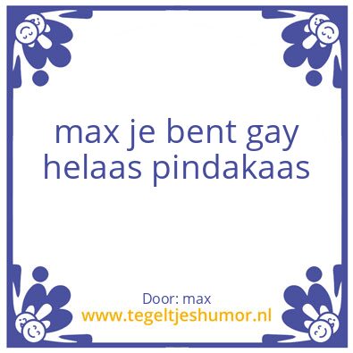 Tegeltje: max