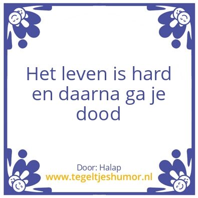 Tegeltje: Het leven