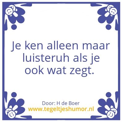 Tegeltje: luistere