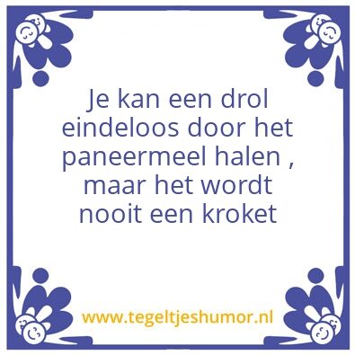 Tegeltje: Drol