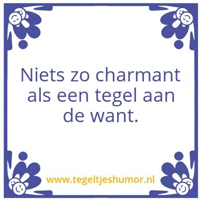 Tegeltje: Charmant