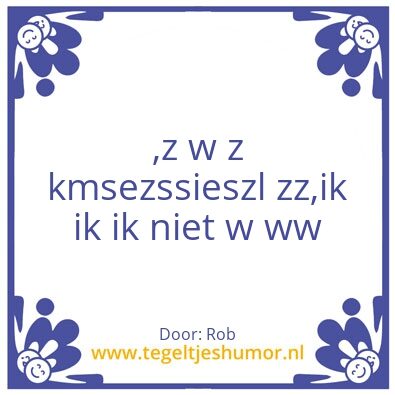 Tegeltje: Flop