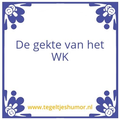 Tegeltje: WK