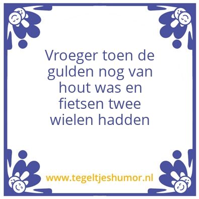 Tegeltje: Vroeger