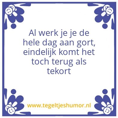 Tegeltje: Tekort