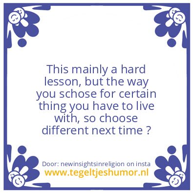 Tegeltje: Hindsight.