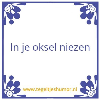 Tegeltje: Niezen