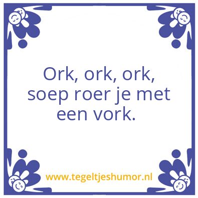 Tegeltje: ork