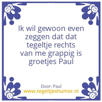 Tegeltje: grappig