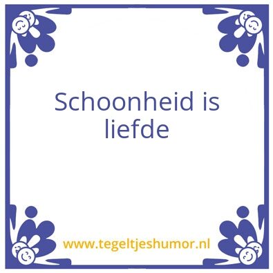 Tegeltje: Schoonheid