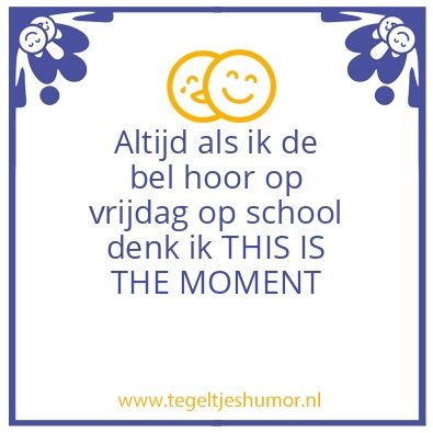 Tegeltje: weekend