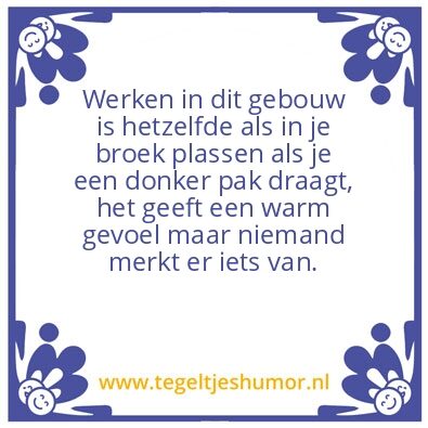 Tegeltje: werkvreugde ?