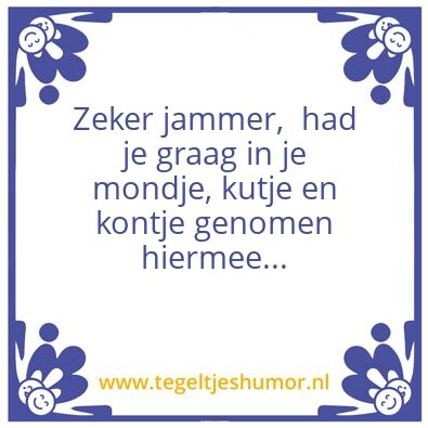 Tegeltje: Jammer