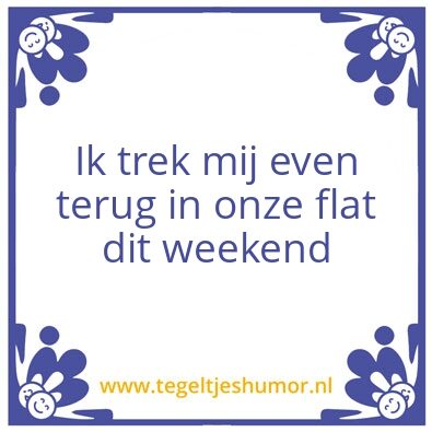 Tegeltje: Eigen flat